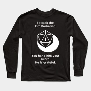 Dungeons and Fail - Critical Failure Attack Long Sleeve T-Shirt